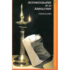 Autobiography of An Absolutist